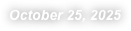 October 25, 2025