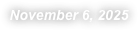 November 6, 2025