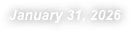 January 31, 2026