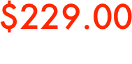 $229.00
includes:
Ring / Shipping & Handling